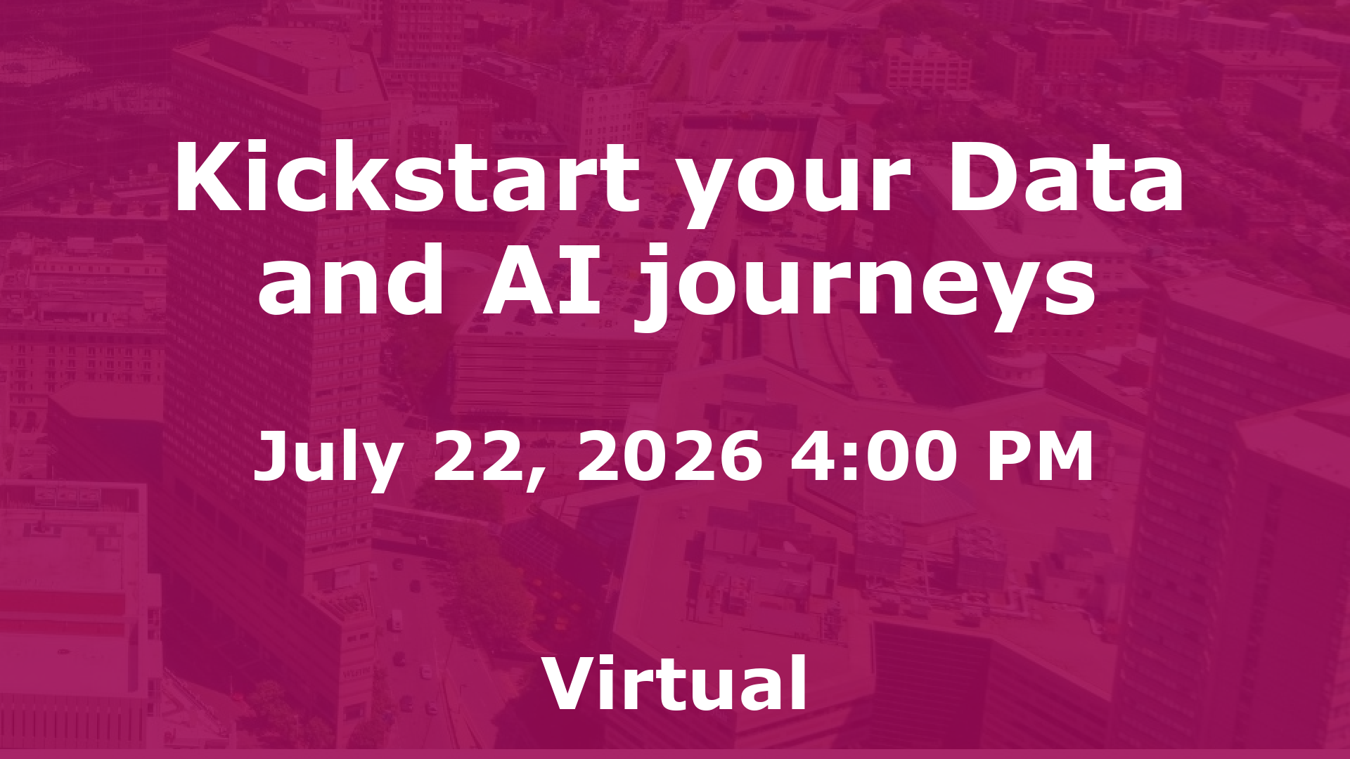 Kickstart your Data and AI journeys event image